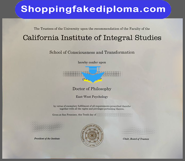 California Institute of Integral Studies fake diploma, fake California diploma