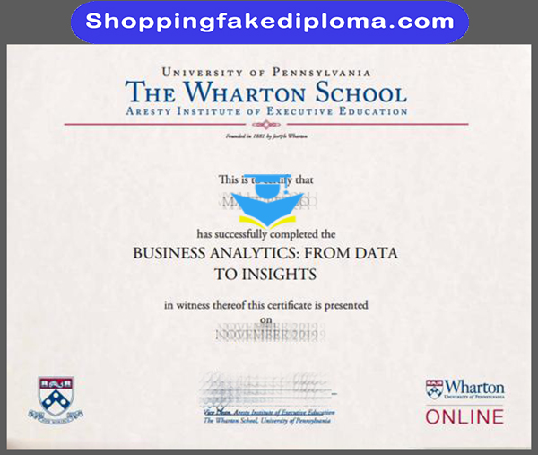 University of pennsylvania wharton school fake certificate，University of pennsylvania wharton school certificate